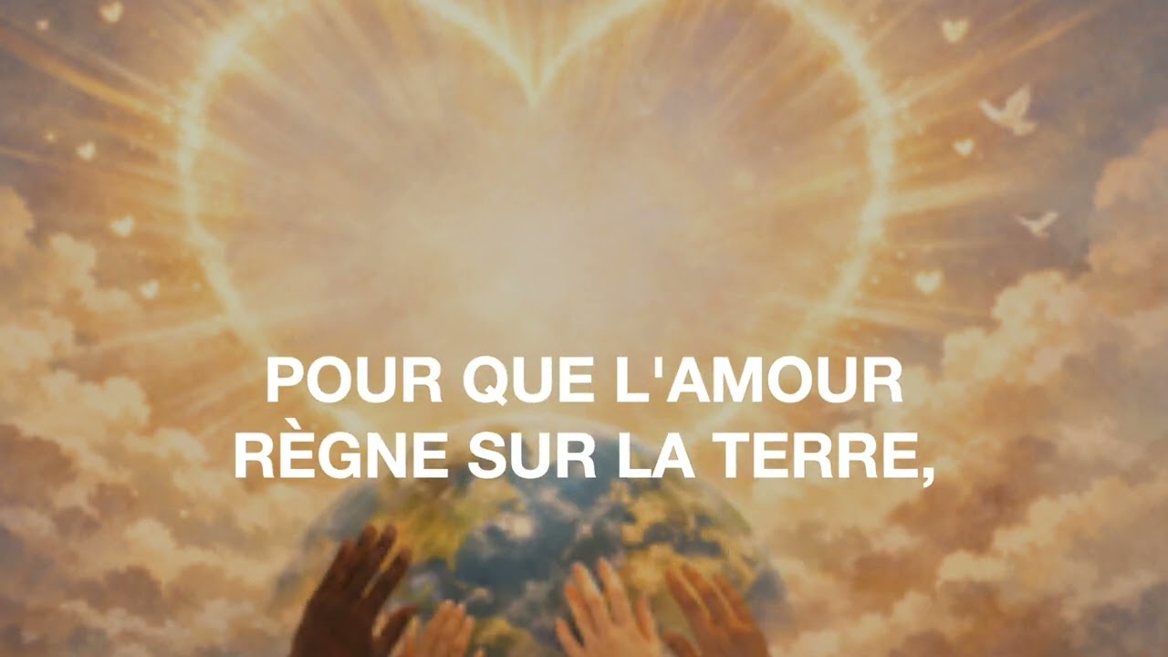 Pour que l’amour règne sur la terre 