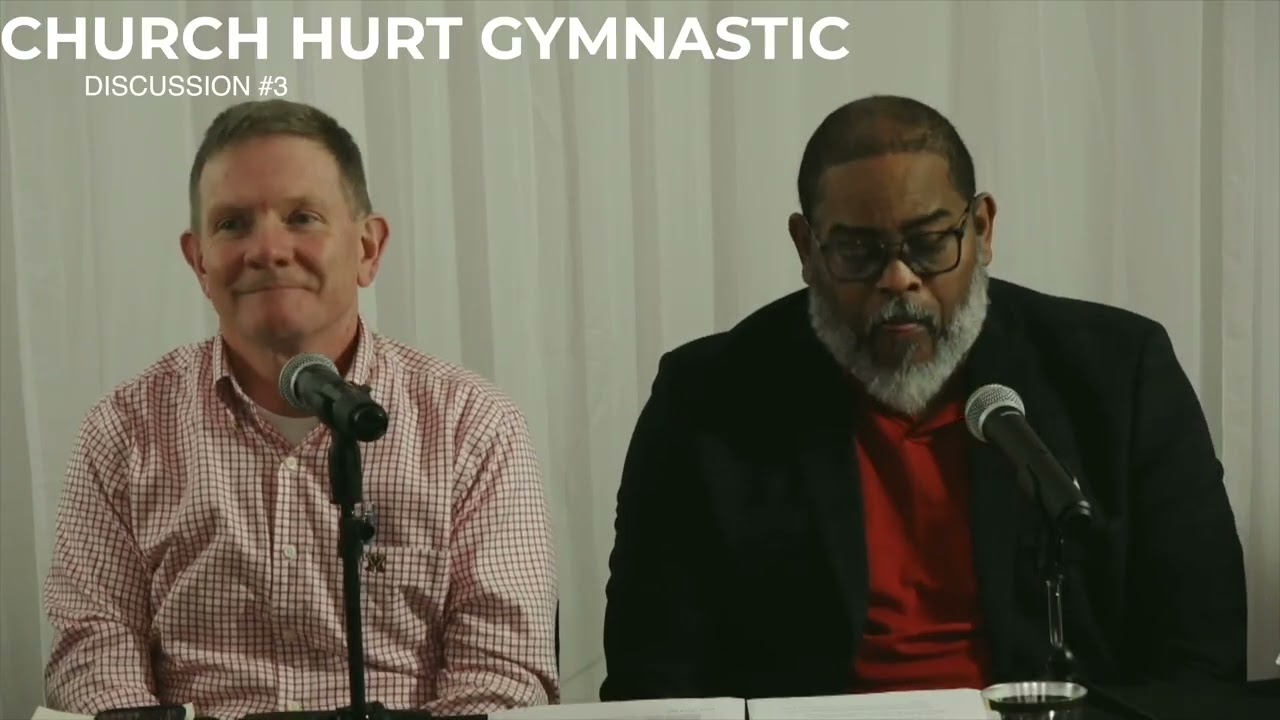 Church Hurt Gymnastics (Discussion #3 of 3)