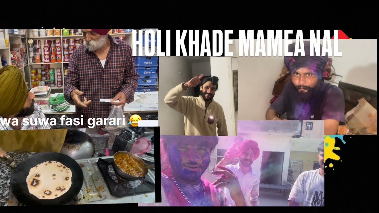 HOLI KHADE AJJ MAME AA NALL KHARAR MOHALI 💕