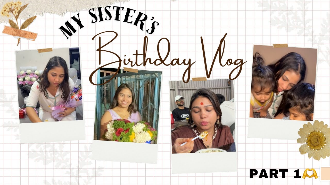 My sisters birthday vlog🫶🏻Part 1 #dailyvlog #birthdayvlog #ytshorts #exploreindia #birthday