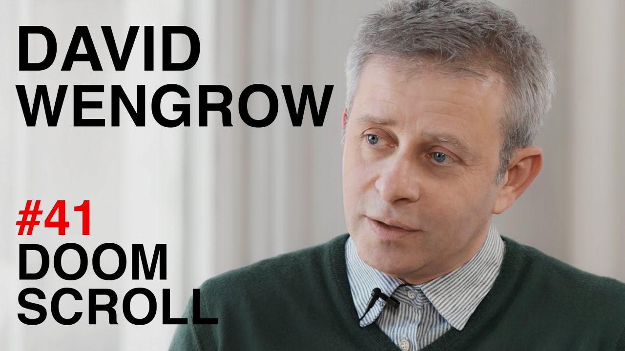 David Wengrow: The History of Everything | Doomscroll