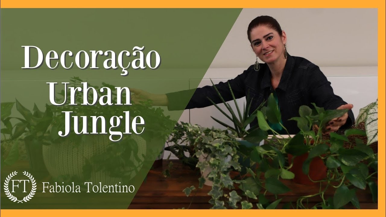 Decoração com Plantas | Urban Jungle