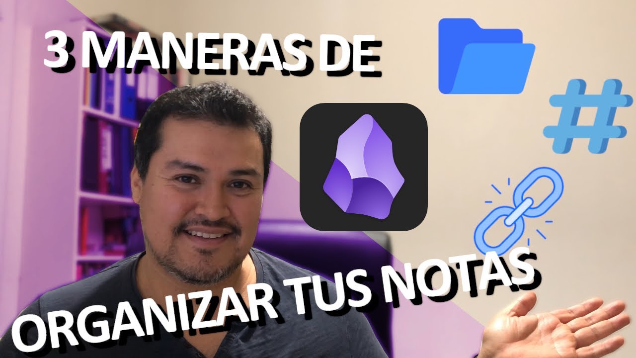 Cómo organizar las notas en Obsidian: carpetas, etiquetas, backlinks | Ejemplos aplicando PARA