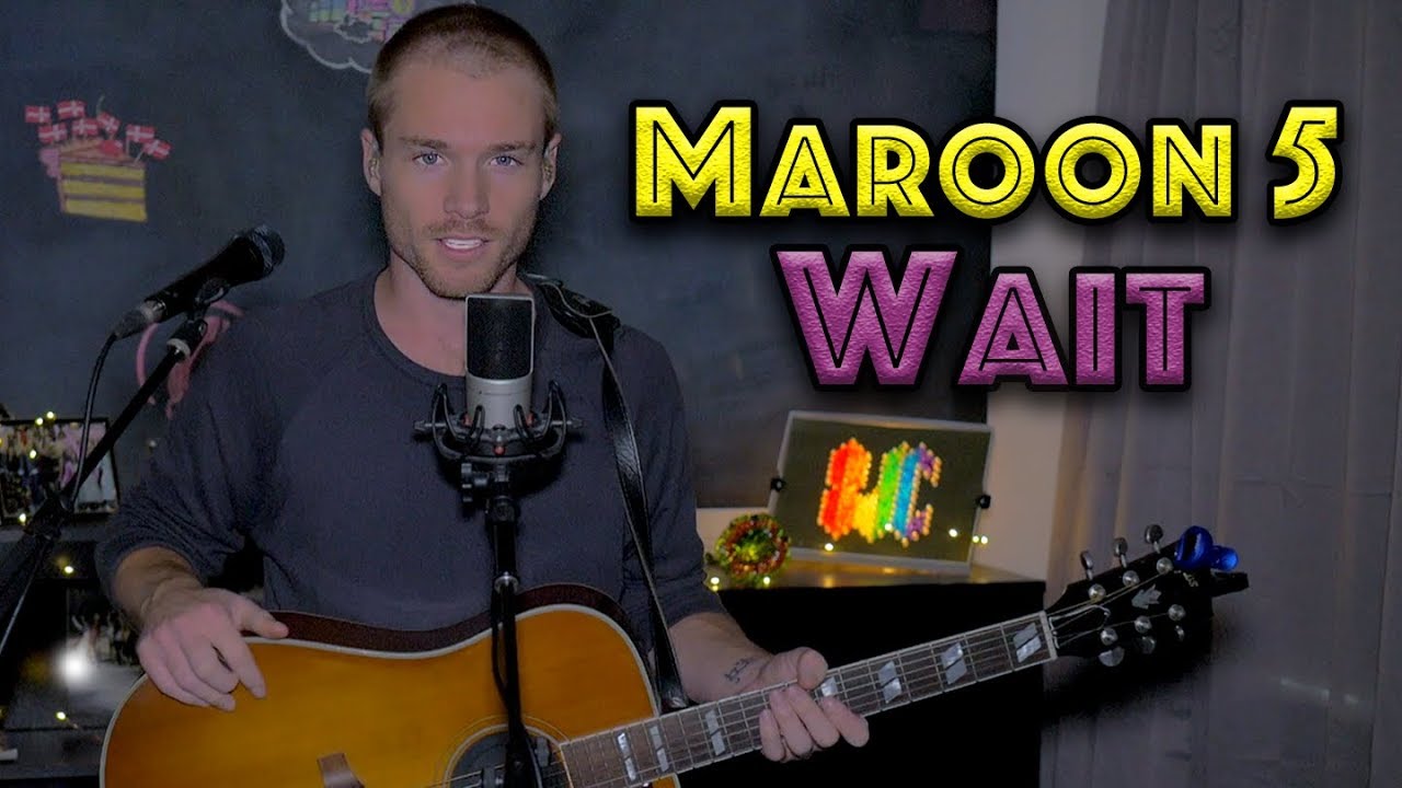 MAROON 5 - Wait (Loop Cover) | Sam Clark