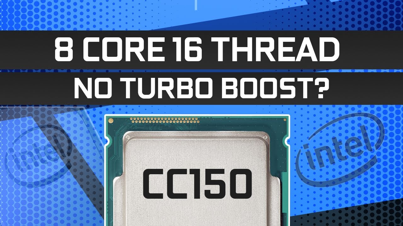 This Intel CPU Doesn&rsquo;t Have Turbo Boost, but it has 8 Cores and 16 Threads!