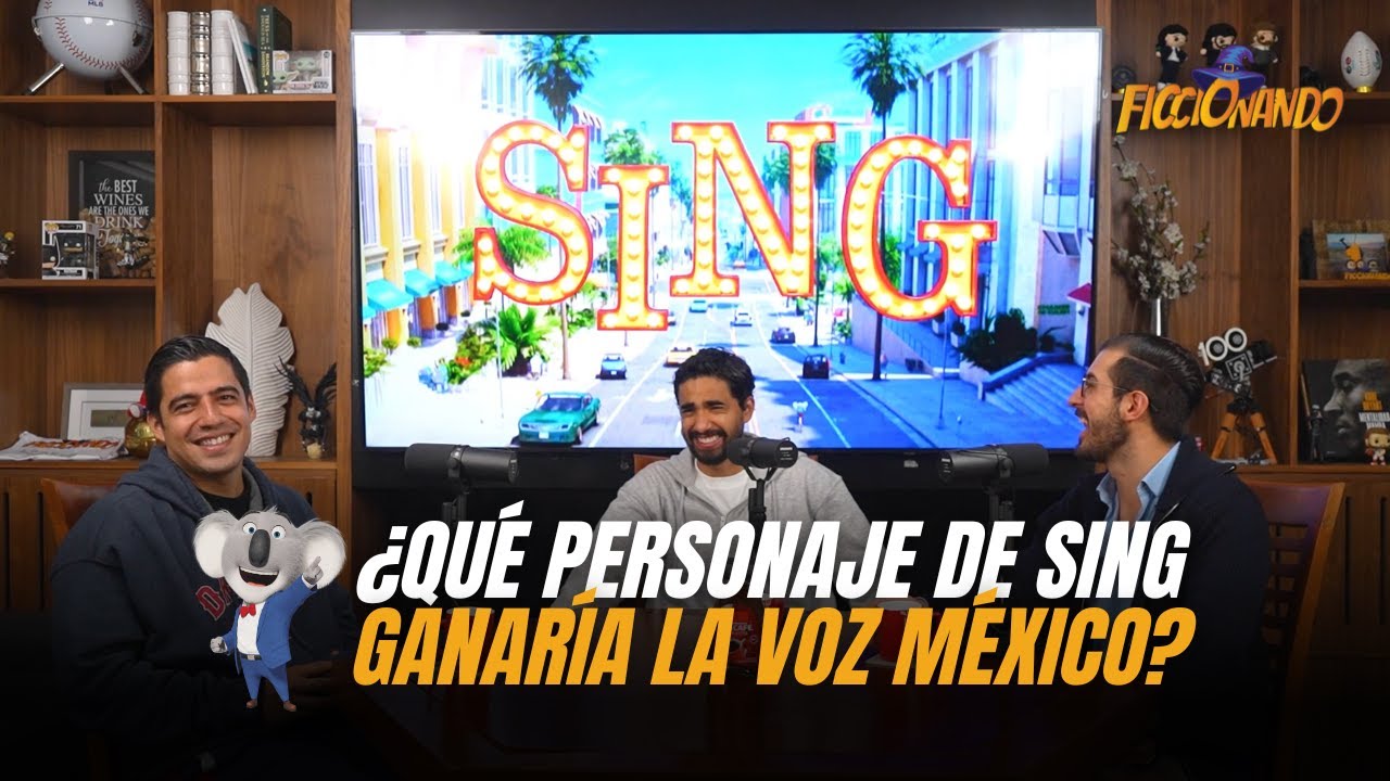 Episodio 62: Sing: ¡ven y canta! | ¿La obra de Sing se presentaría en Bellas Artes? | Ficcionando