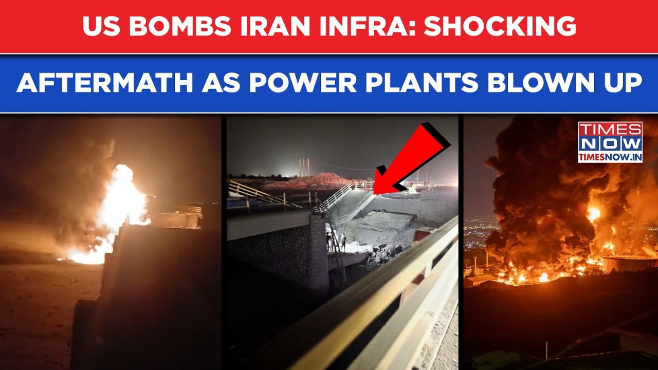 US BOMBS IRAN'S CIVILIAN INFRA: Power Plants, Bridges, Railways Hit| Shocking Aftermath On Cam