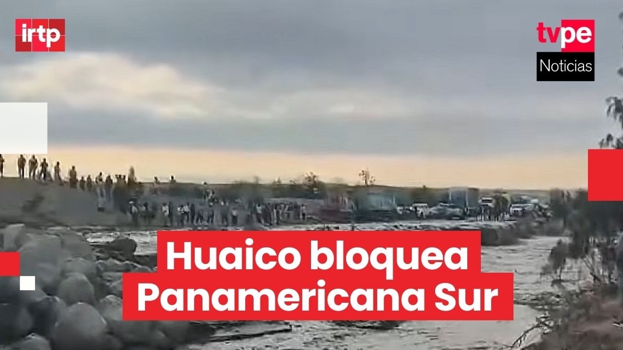 Huaico en Ica destruye vía en Ocucaje y deja varados a cientos en la Panamericana Sur