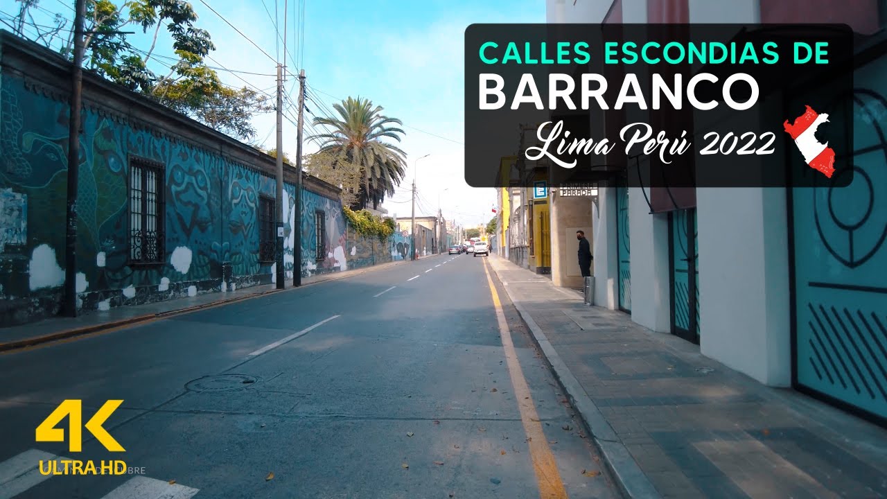 Tour por Barranco Lima Perú 2022 4k