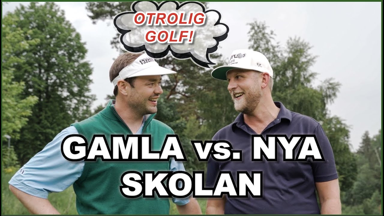 GOLFTUGGET PÅ BANAN! Gamla vs. Nya Skolan - 