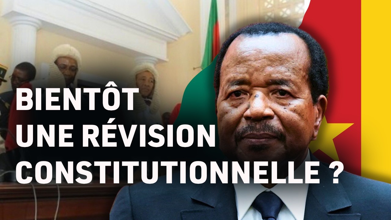 Cameroun: Pourquoi Paul Biya souhaite réviser la Constitution?