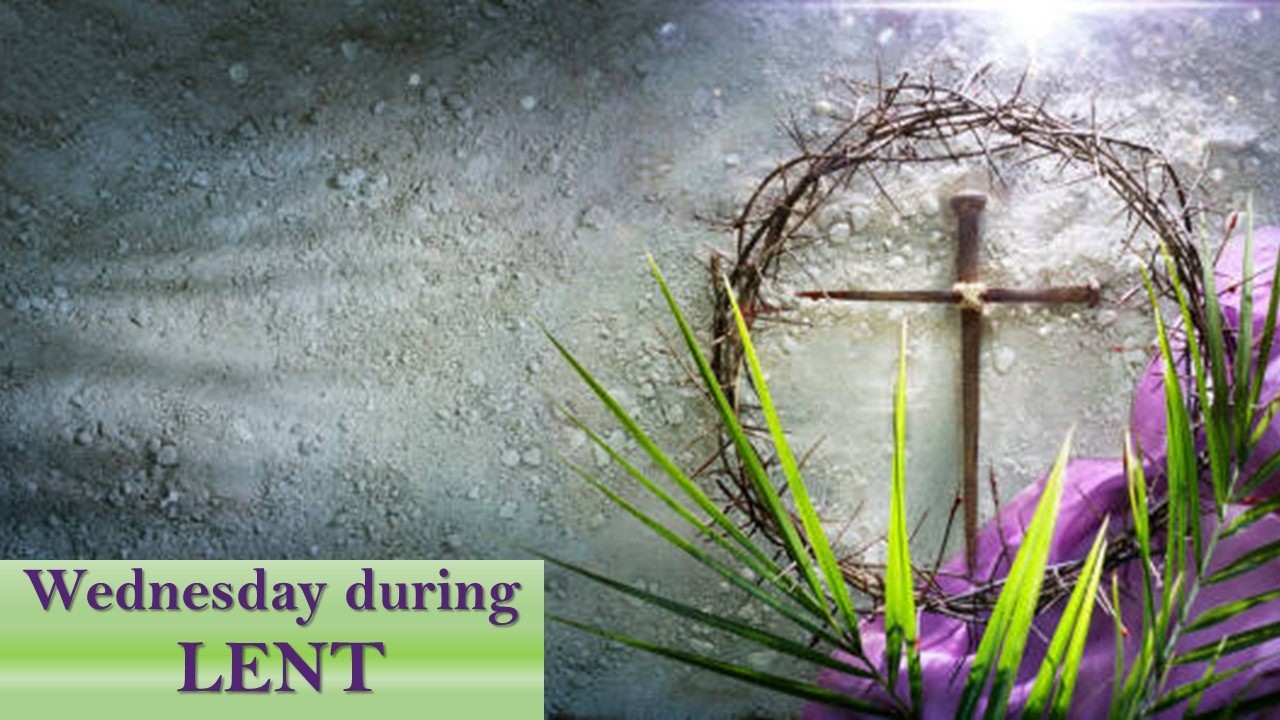 The Eucharist on a Wednesday - 25th February at 10 am