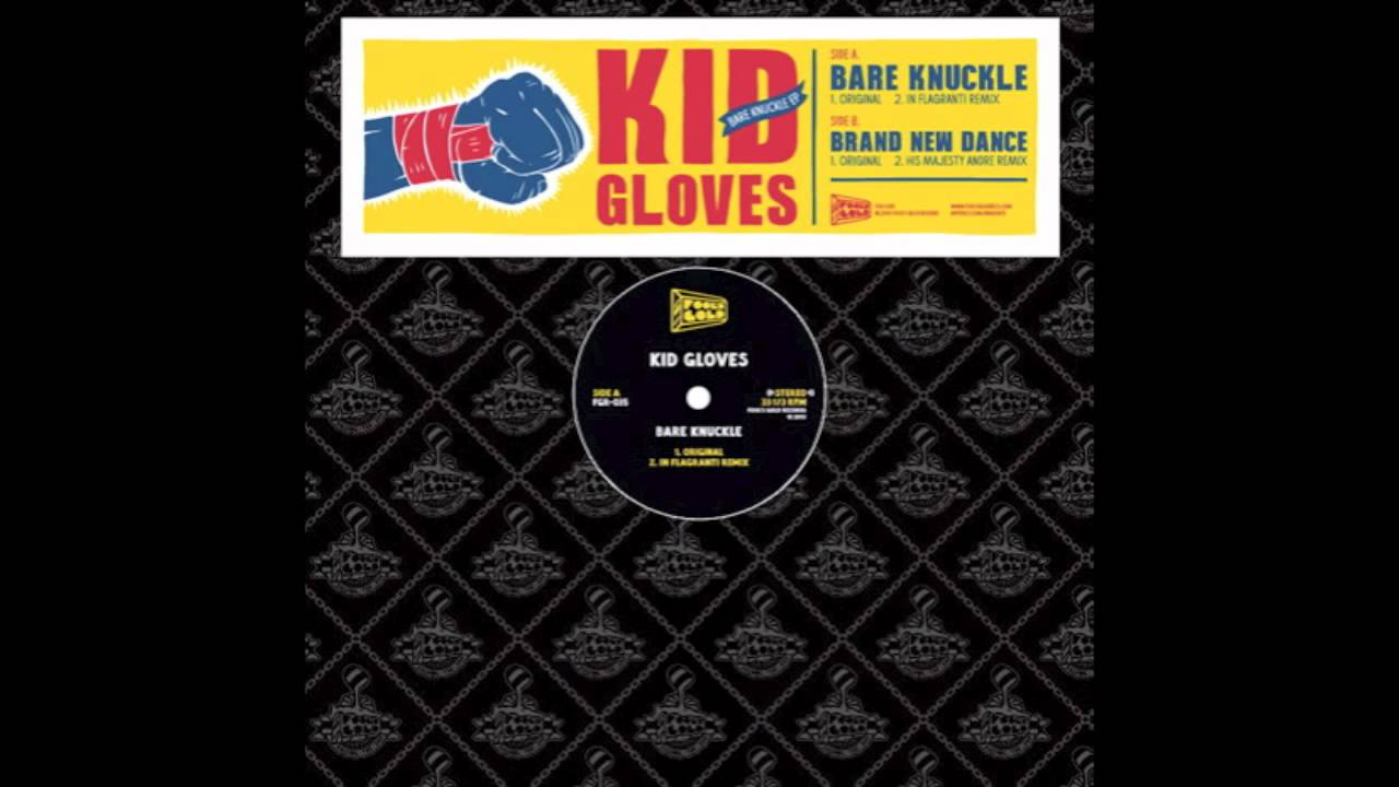 Kid Gloves - Bare Knuckle