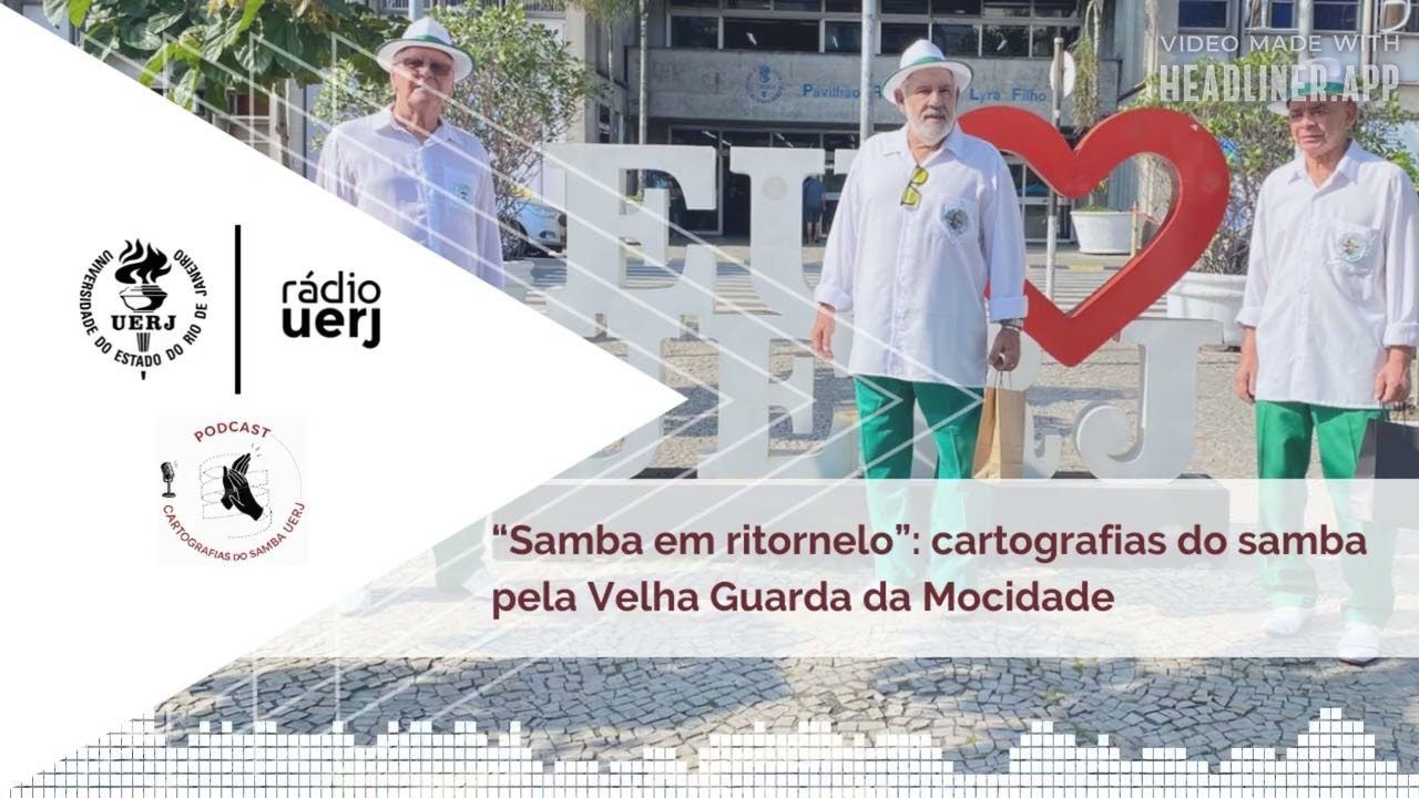 Cartografias do samba: “Samba em ritornelo”: cartografias do samba pela Velha Guarda da Mocidade