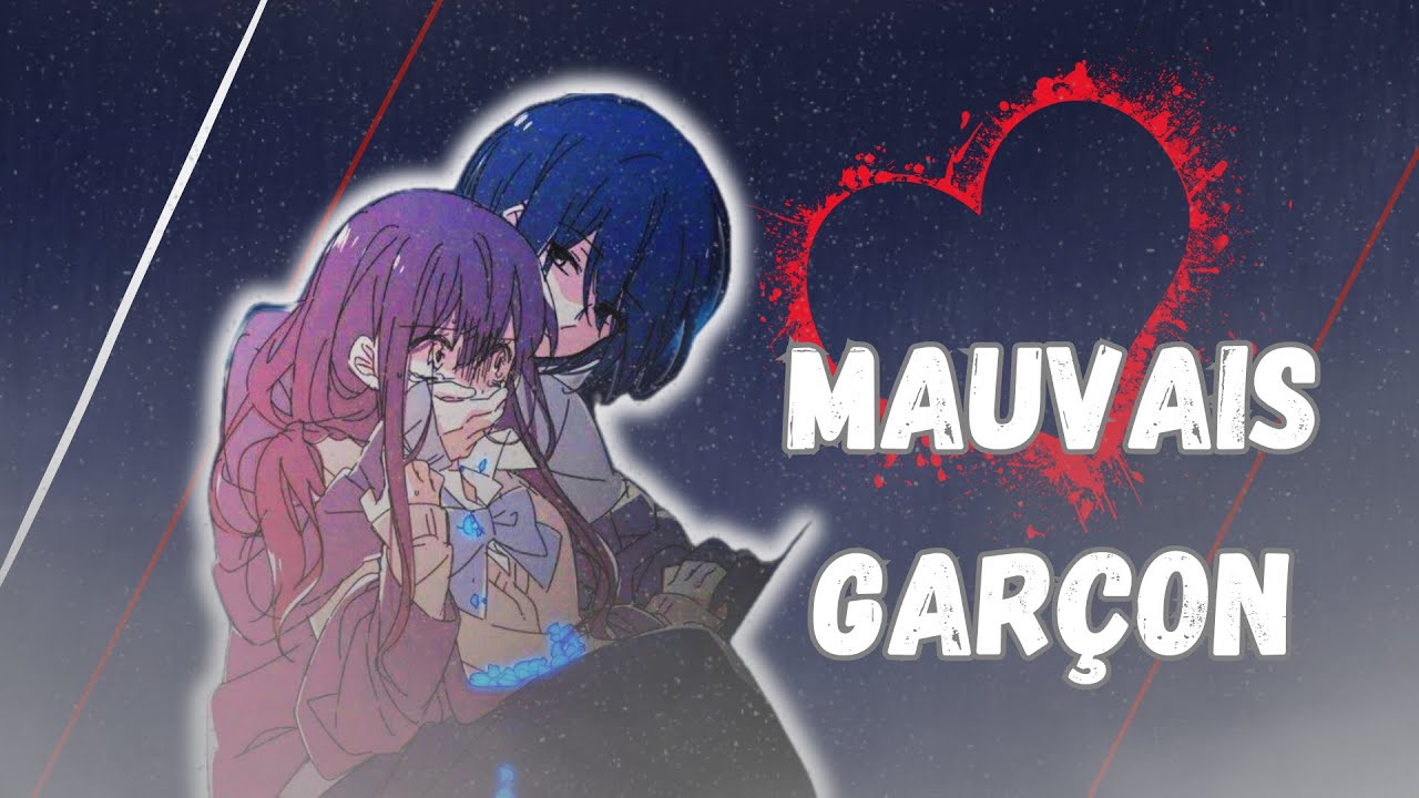 MAUVAIS GARÇON - Nightcore AMV - Helena