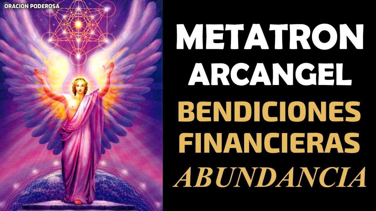 Oraci&oacute;n a Metatron Arc&aacute;ngel, Bendiciones Financieras y Abundancia