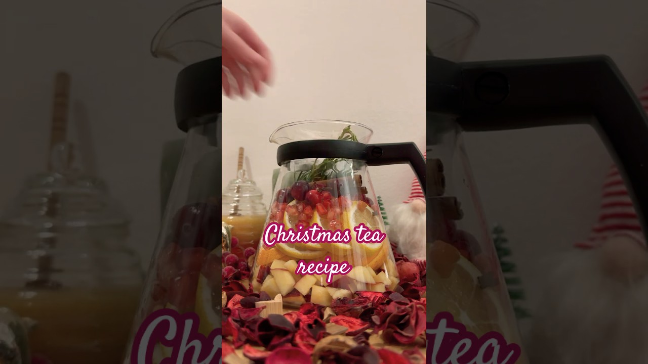 Delicious Christmas tea recipe non-alcoholic and warm