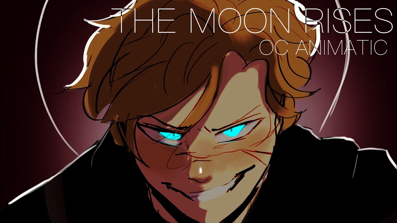 The Moon Rises [OC ANIMATIC] (NOT CANON, READ DESCRIPTION)