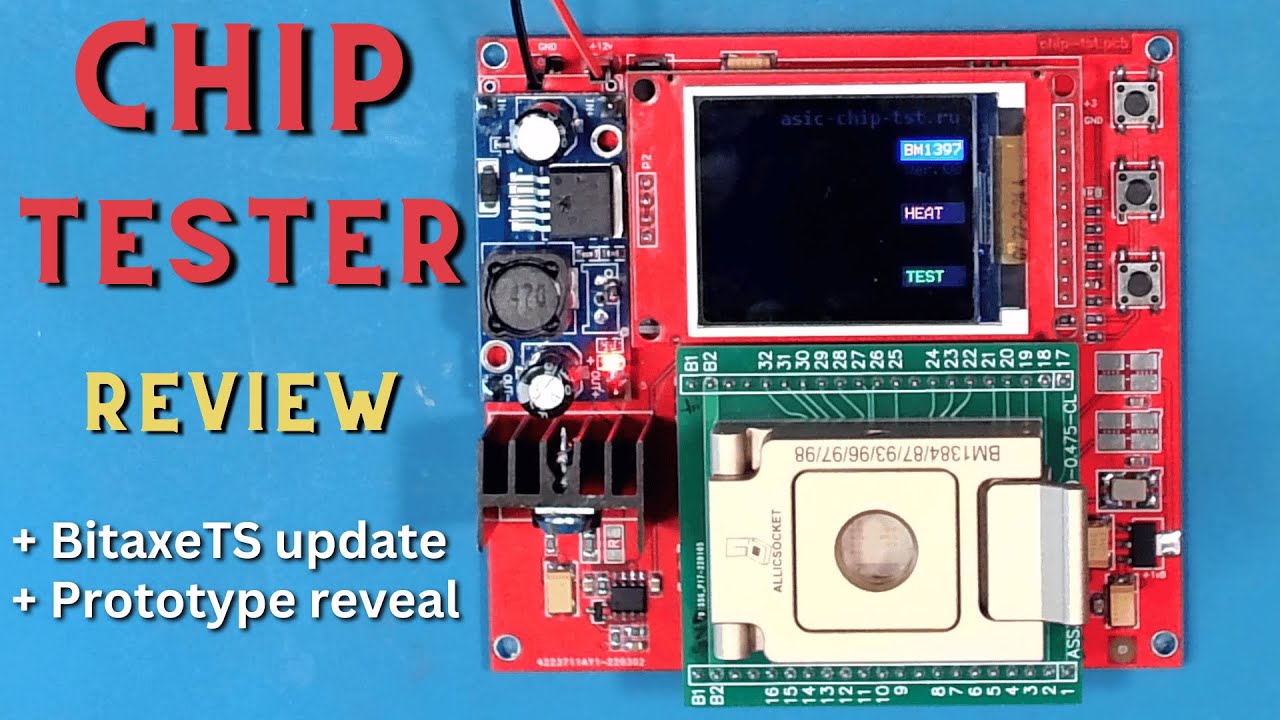 BM1397 Chip Tester reviewed plus BitaxeTS updates and a new ESP32S3 DMM prototype I'm working on