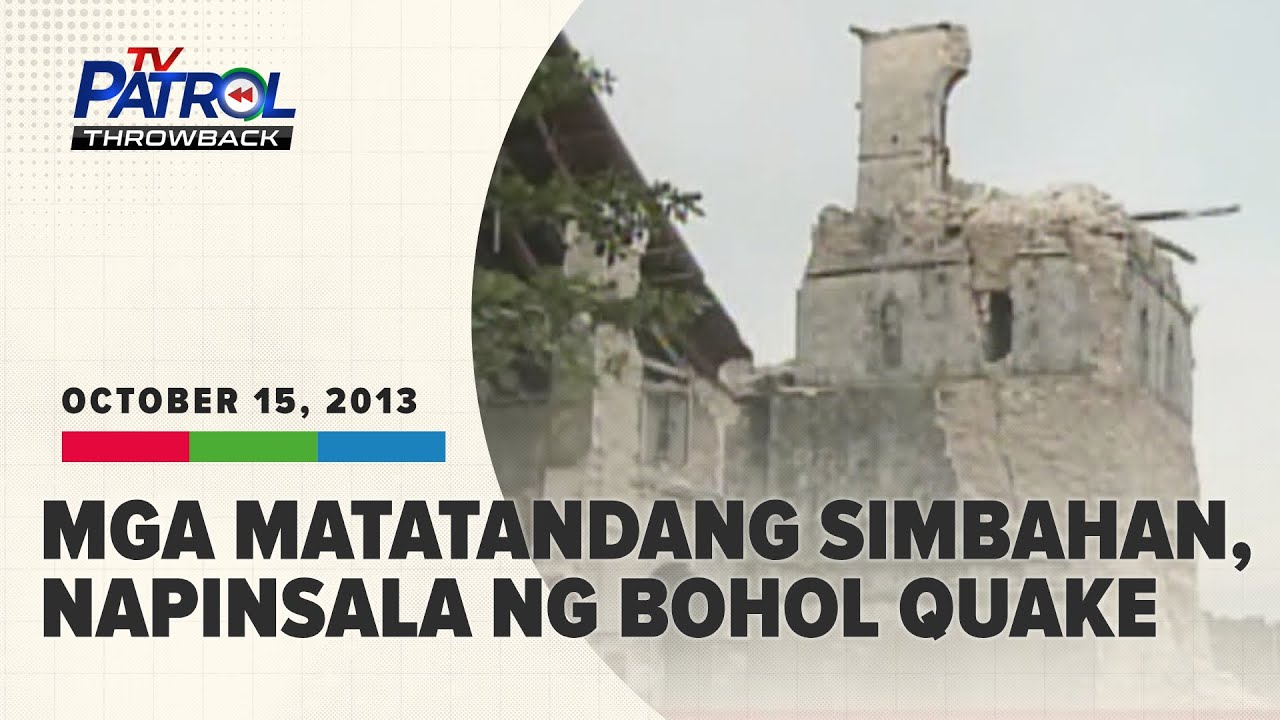TV Patrol Throwback: Magnitude 7.2 na lindol sa Bohol niyanig maging ang Mindanao