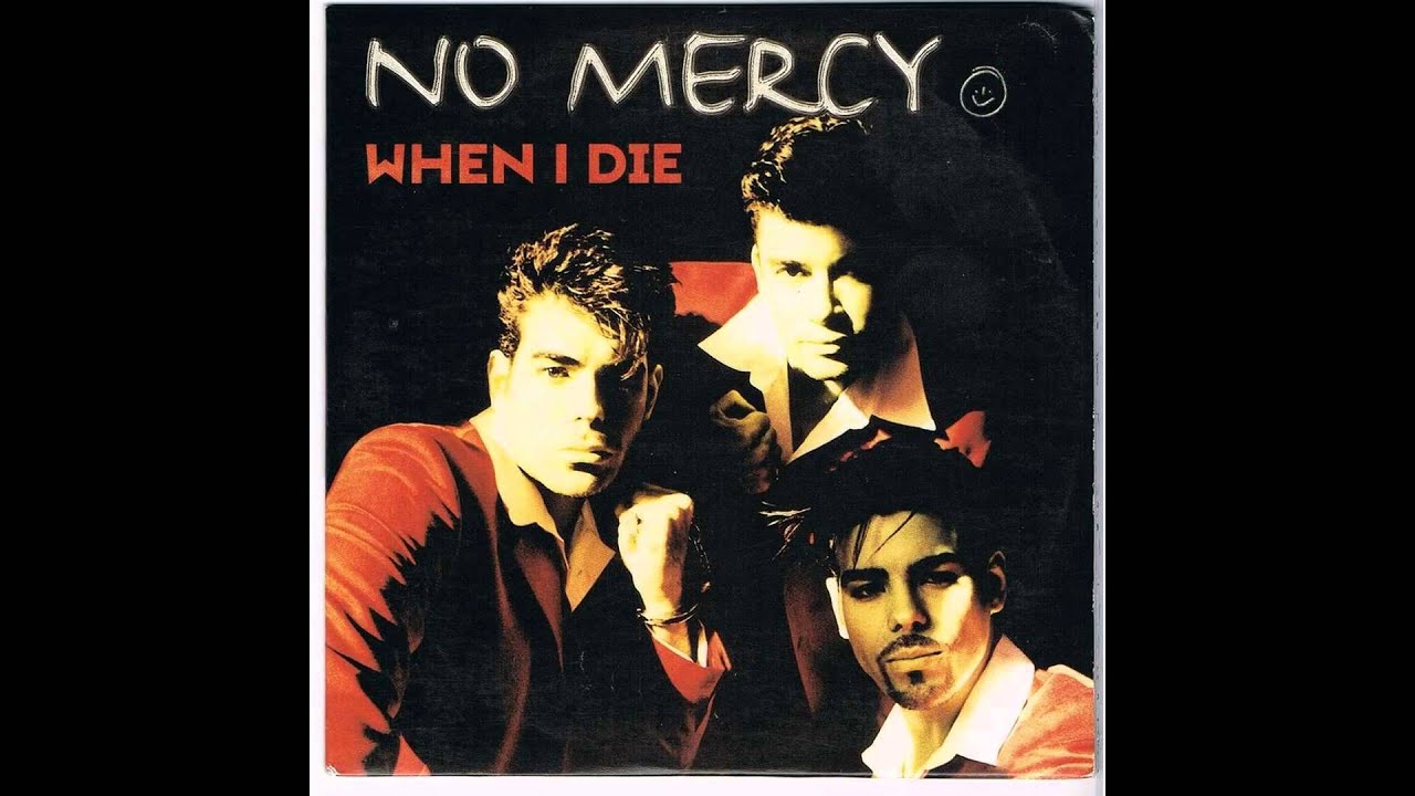 No Mercy - When I Die (Extended Version)