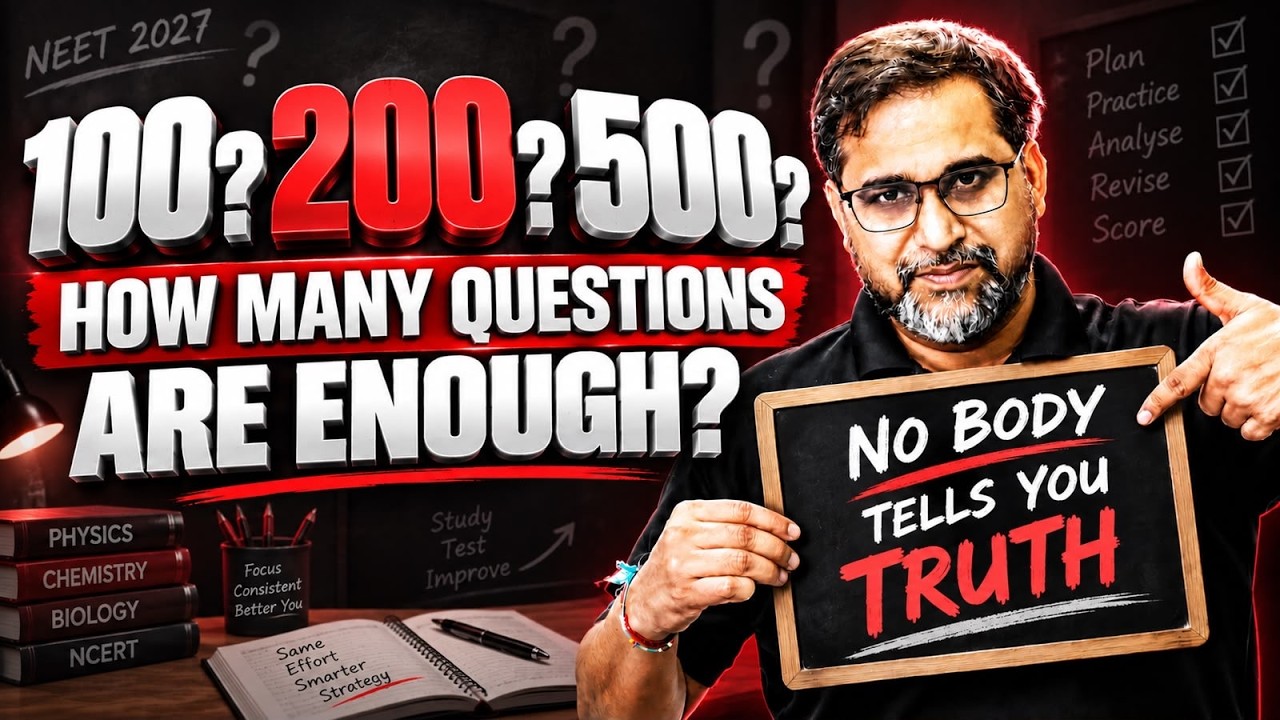 How Many Questions Are Enough? - NEET 2027 | Harsh Reality of NEET Aspirants | By Tarun Sir