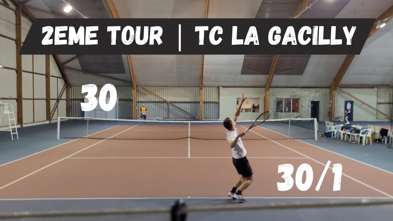 Tennis amateur | 2eme TOUR | 30/1 vs 30 | TC La Gacilly