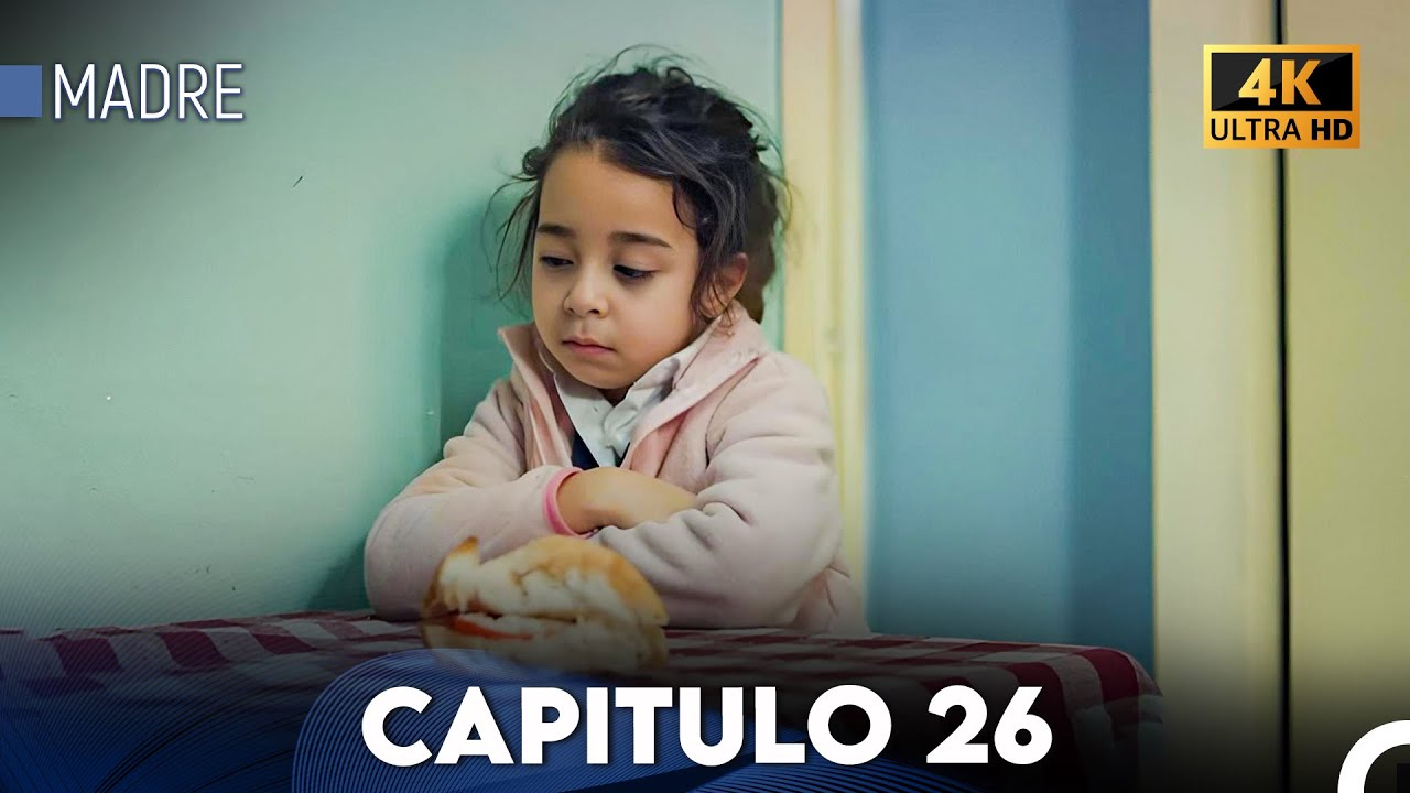 Madre Capitulo 26 (Doblada En Español) 4K