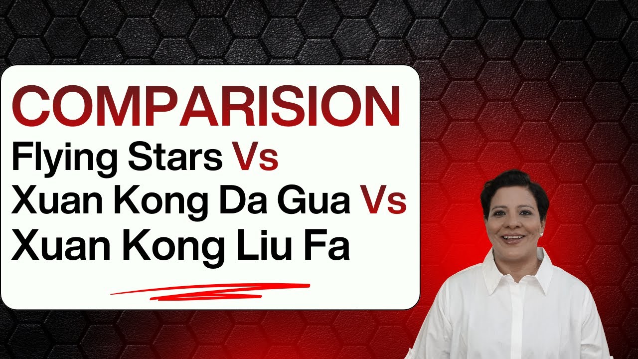 Comparing Flying Stars Vs Xuan Kong Da Gua Vs Xuan Kong Liu Fa   Feng Shui   Jayashree Bose