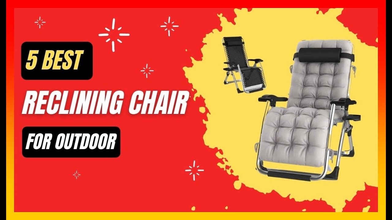 ✅ Best Outdoor Reclining Chair on Amazon ➡️ Top 5 Tested & Buying Guide
