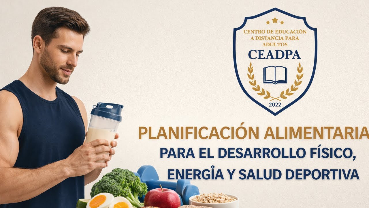 Planificacion Alimentaria para el Desarrollo Fisico, Energia y Salud Deportiva