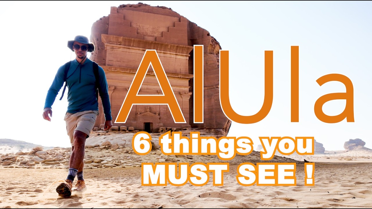 AlUla, 6 things you MUST SEE! (Travel Vlog)