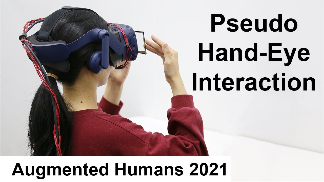 Exploring Pseudo Hand-Eye Interaction on the Head-Mounted Display [Augmented Humans 2021]