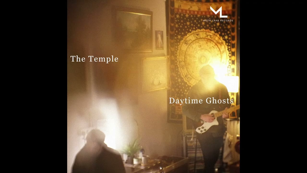 Daytime Ghosts - The Temple