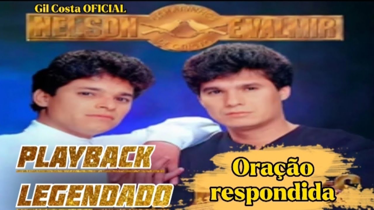 Nelson & Valmir Canarinhos de Cristo - Oração Respondida - Playback legendado.