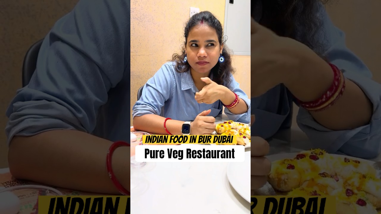Pure Veg Restaurant in Bur Dubai | Food Vlogs of Dubai | Dubai Life