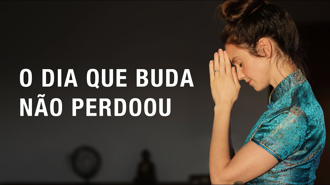 O DIA QUE BUDA NÃO PERDOOU