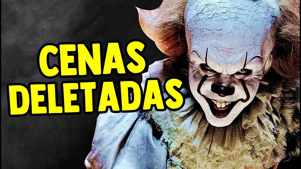 AS ASSUSTADORAS CENAS DELETADAS DE IT, A COISA