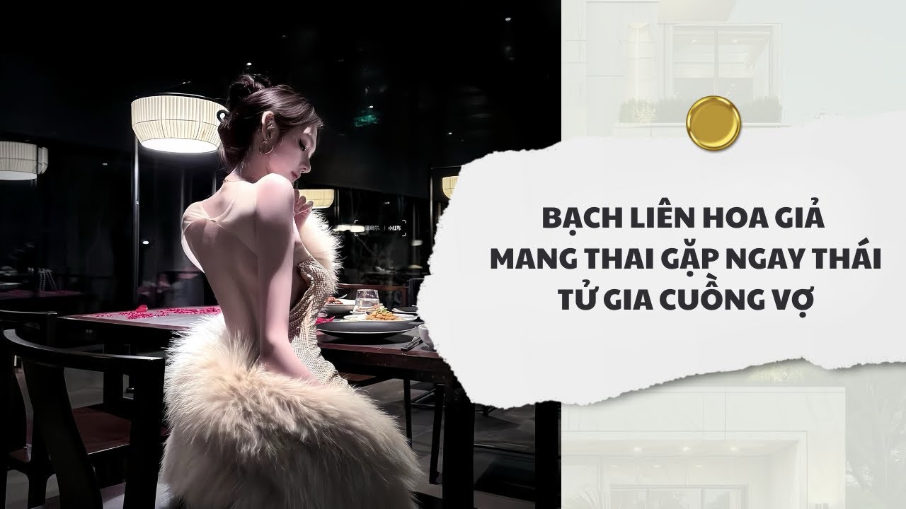 [Audio] Bạch Liên Hoa Giả Mang Thai Gặp Ngay Thái Tử Gia Cuồng Vợ | Mắc Cỡ Audio
