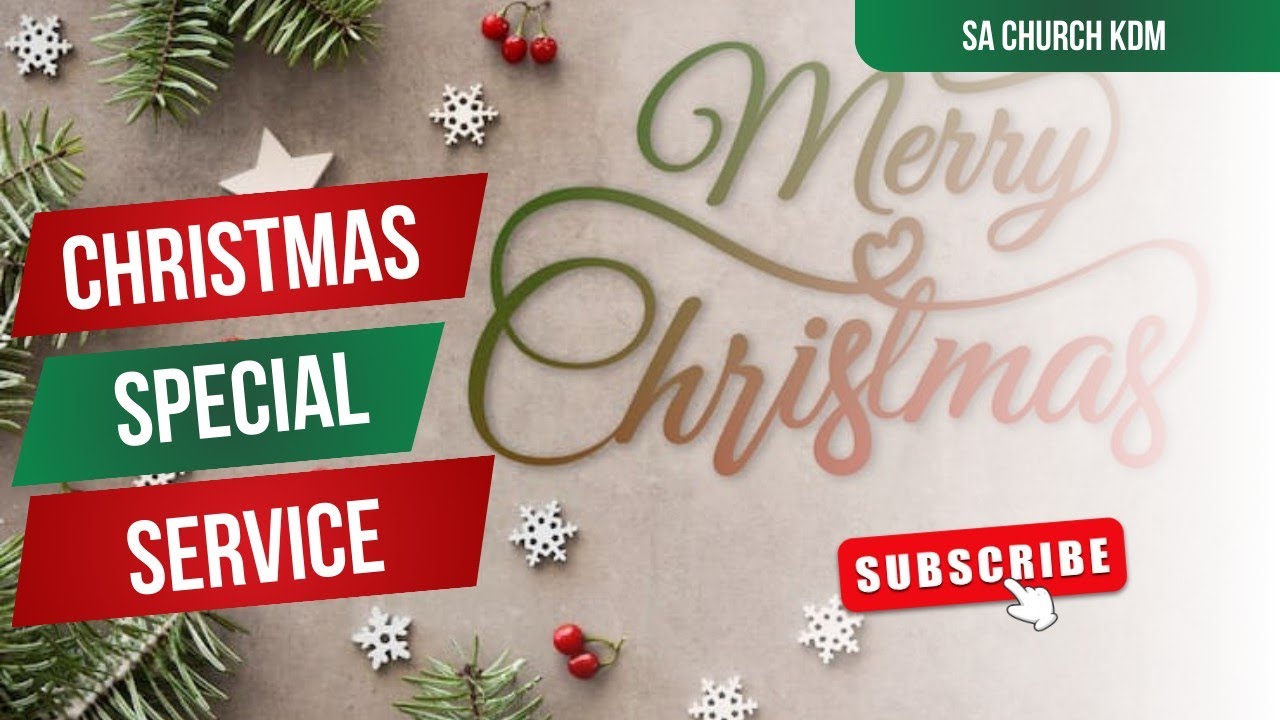 🎄🎈🎁⛪🌟Christmas Special Service | Celebrating the Birth of Jesus Christ🌟⛪🎁🎈🎄