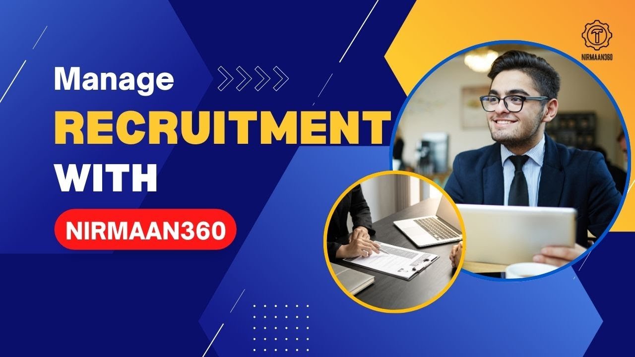 Manage Recruitment Process with Nirmaan360
