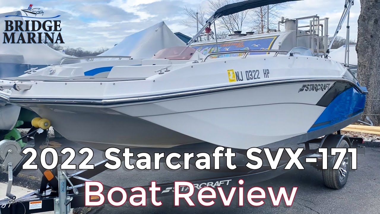 The 2022 Starcraft SVX 171: Bridge Marina Boat Review and Walkthrough