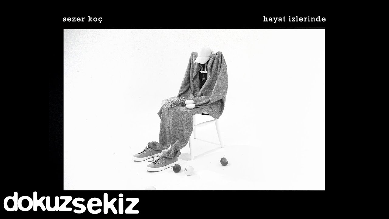 Sezer Ko&ccedil; - Hayat İzlerinde (Official Lyric Video)