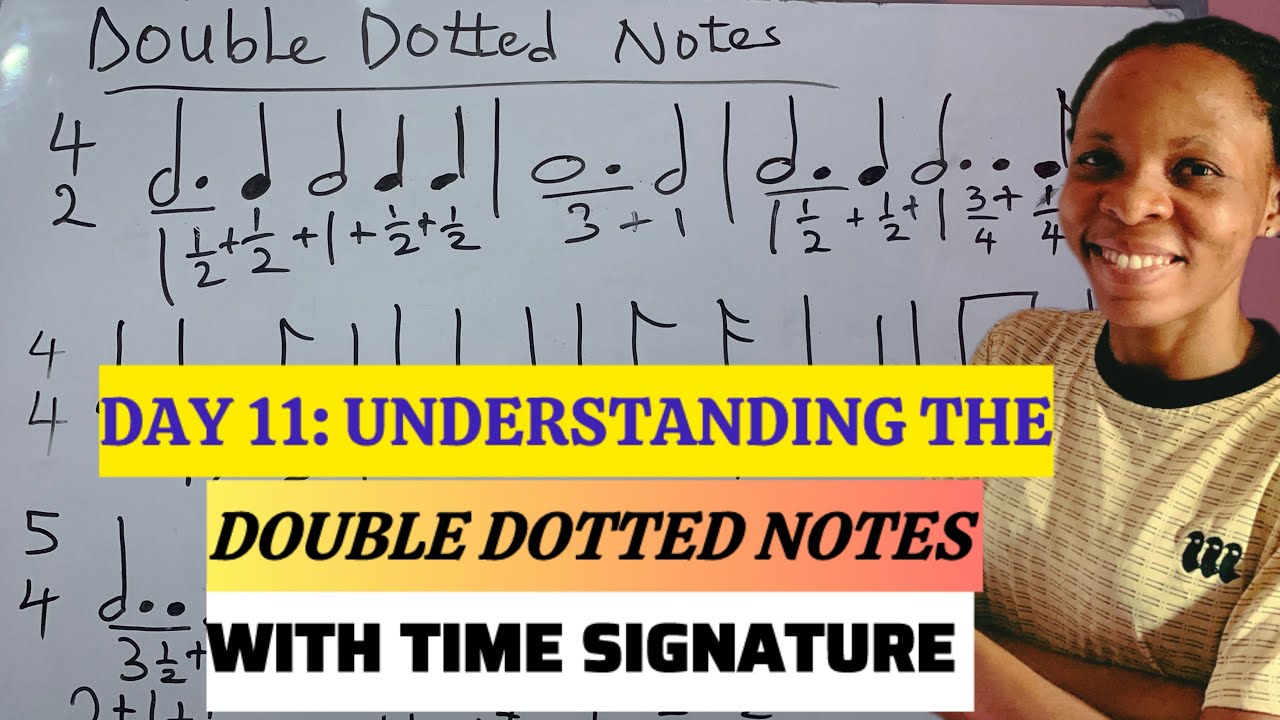 Day 11: Mastering Rhythm: Dotted and Double-Dotted Notes Explained