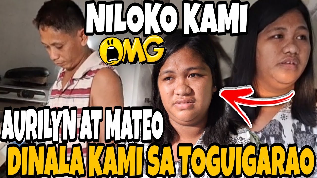 AURILYN AT MATEO  NALOKO  PANGAKONG TRABAHO SA MAYNILA  SA TUGUIGARAO PALA SILA DADALHIN 