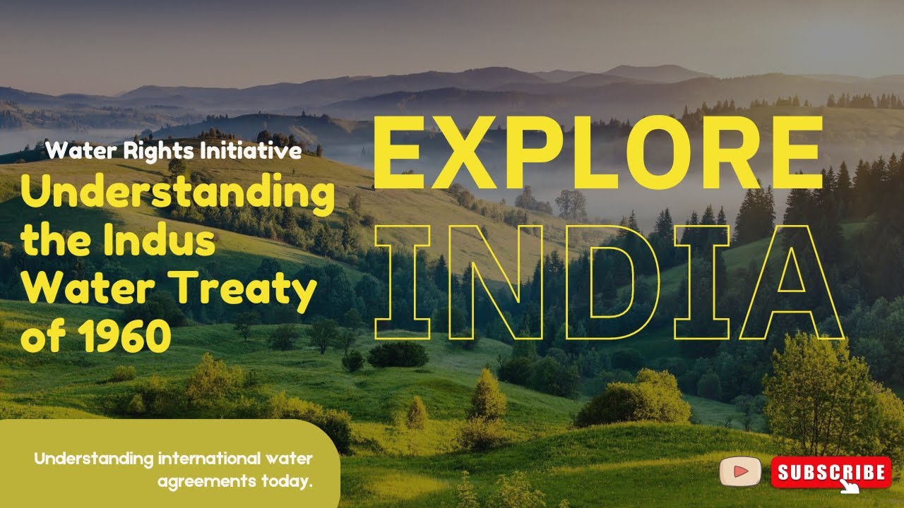 Why India and Pakistan Signed the Indus Water Treaty in 1960 | Story Blogs | India | Pakistan |