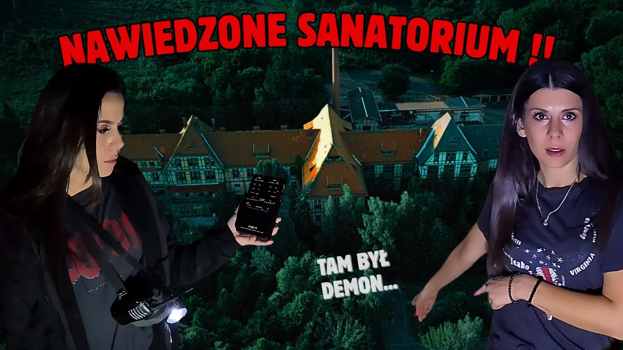 DEMON SIĘ TAM NADAL UKRYWA ! ☠ OPĘTANE SANATORIUM W NIEMCZECH ☠ CZ.1