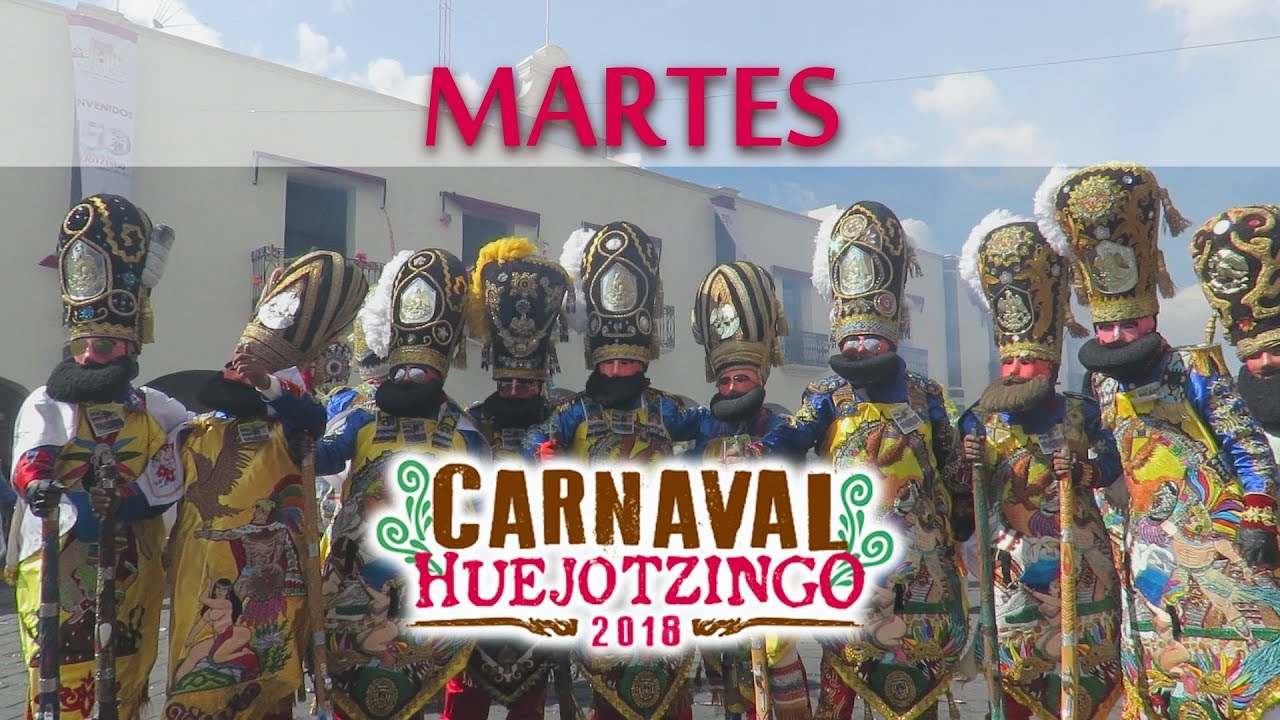CARNAVAL DE HUEJOTZINGO 2018, Martes