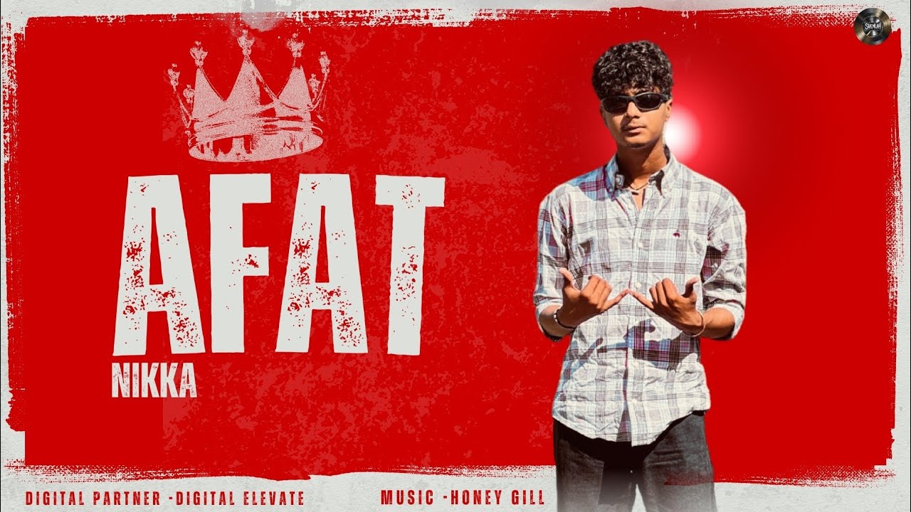 AFAT - NIKKA | PUNJABI RAP SONG | 2025