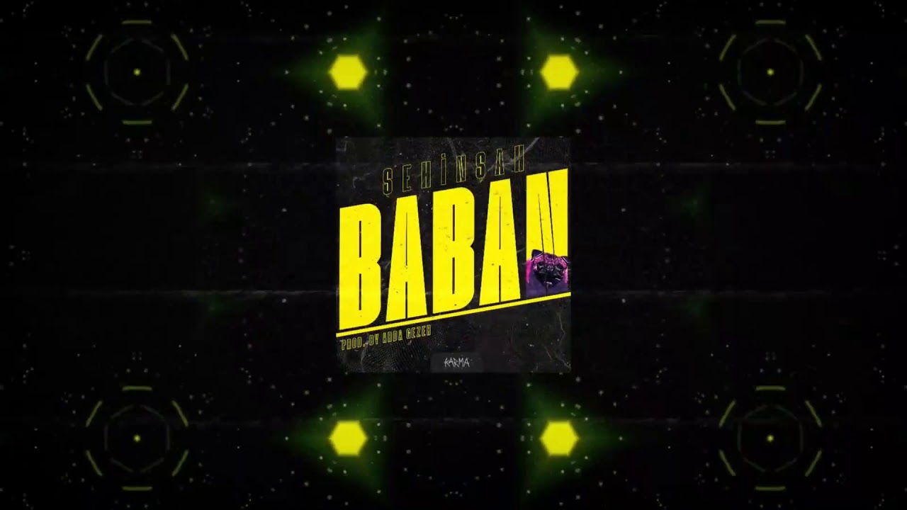 Şehinşah - Baban (Kısaltılmış Versiyon)